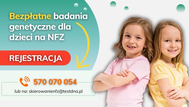 Badania genetyczne dla dzieci na NFZ